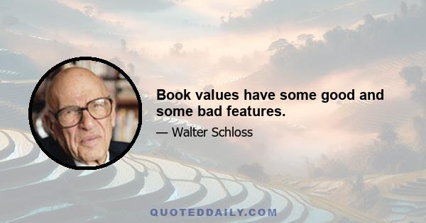 Book values have some good and some bad features.