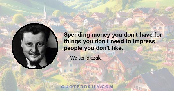 Spending money you don't have for things you don't need to impress people you don't like.