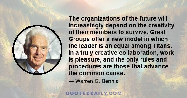 The organizations of the future will increasingly depend on the creativity of their members to survive. Great Groups offer a new model in which the leader is an equal among Titans. In a truly creative collaboration,