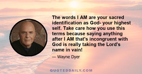 The words I AM are your sacred identification as God- your highest self. Take care how you use this terms because saying anything after I AM that's incongruent with God is really taking the Lord's name in vain!