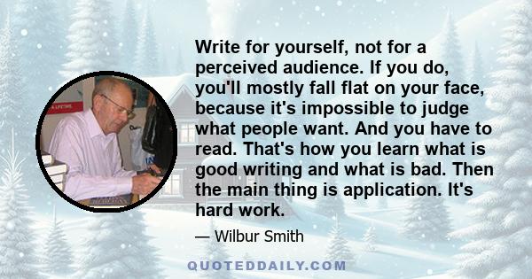 Write for yourself, not for a perceived audience. If you do, you'll mostly fall flat on your face, because it's impossible to judge what people want. And you have to read. That's how you learn what is good writing and