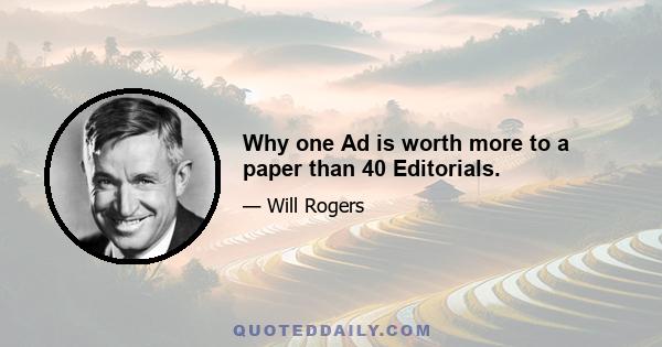 Why one Ad is worth more to a paper than 40 Editorials.