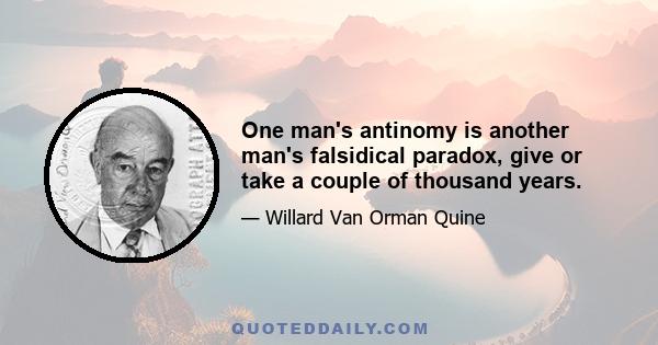 One man's antinomy is another man's falsidical paradox, give or take a couple of thousand years.