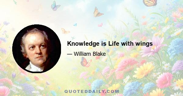 Knowledge is Life with wings