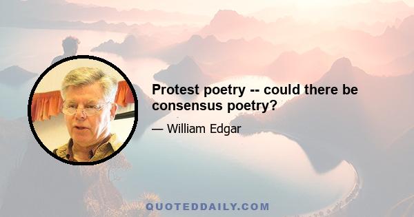 Protest poetry -- could there be consensus poetry?