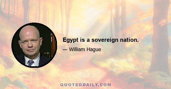 Egypt is a sovereign nation.