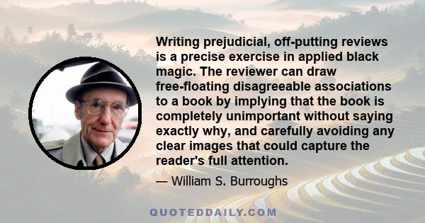 Writing prejudicial, off-putting reviews is a precise exercise in applied black magic. The reviewer can draw free-floating disagreeable associations to a book by implying that the book is completely unimportant without