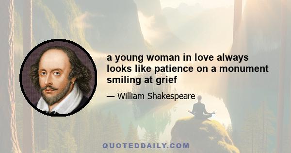 a young woman in love always looks like patience on a monument smiling at grief