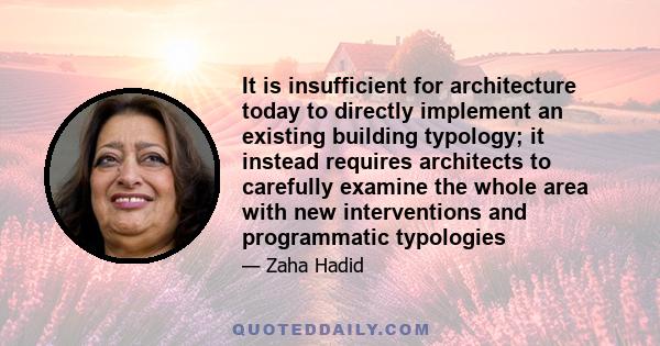 It is insufficient for architecture today to directly implement an existing building typology; it instead requires architects to carefully examine the whole area with new interventions and programmatic typologies